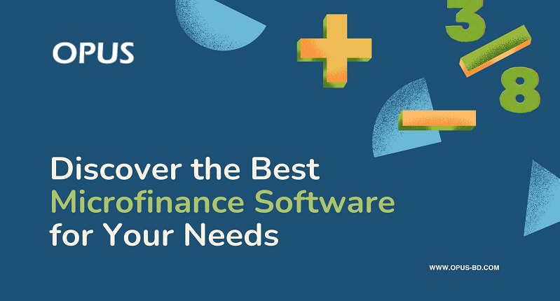 Discover the Best Microfinance Software for Your Needs