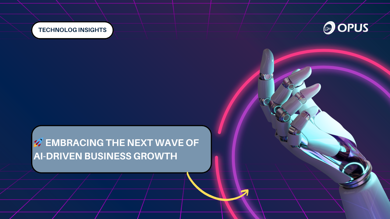 🚀 Embracing the Next Wave of AI-Driven Business Growth