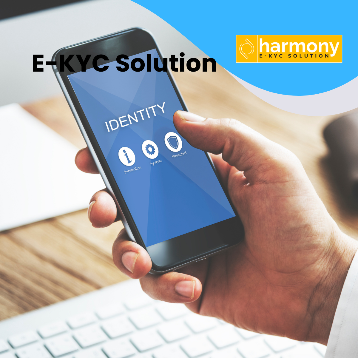 HARMONY - e-KYC Solution