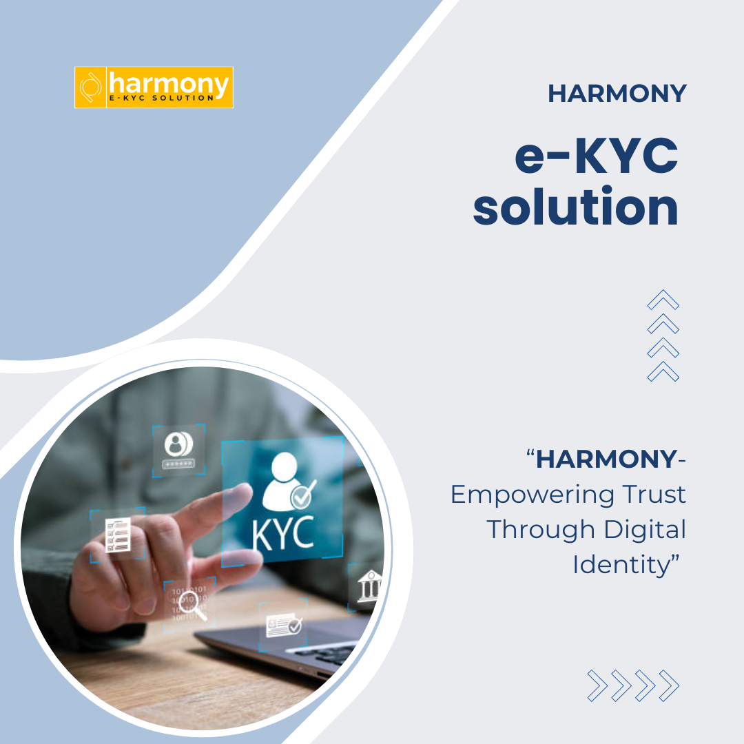 HARMONY - e-KYC Solution